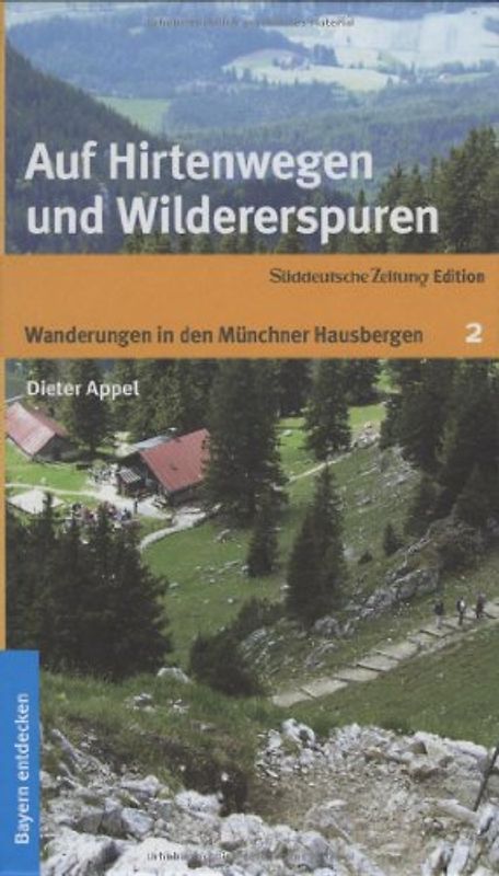 Auf Hirtenwegen und Wildererspuren