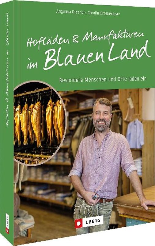 Hofläden und Manufakturen im Blauen Land