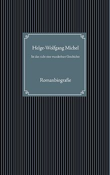 Ist das nicht eine wunderbare Geschichte