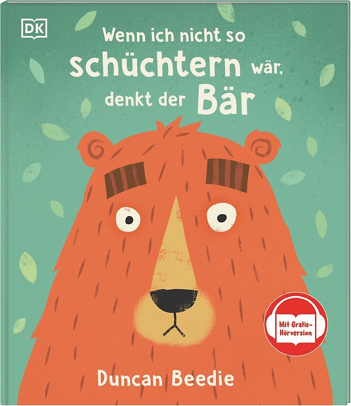 Wenn ich nicht so schüchtern wär, denkt der Bär