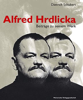 Alfred Hrdlicka – Beiträge zu seinem Werk