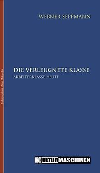 Die verleugnete Klasse