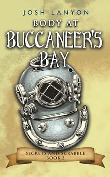 Body at Buccaneer's Bay: An M/M Cozy Mystery (Secrets and Scrabble, Band 5)