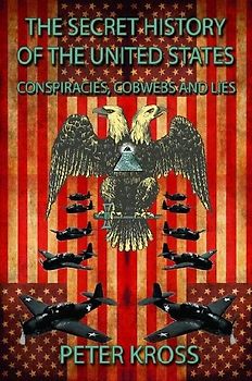 The Secret History of the United States