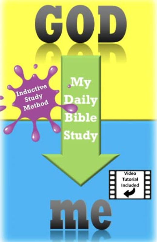 My Daily Bible Study: A Daily Inductive Bible Study