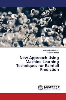 New Approach Using Machine Learning Techniques for Rainfall Prediction