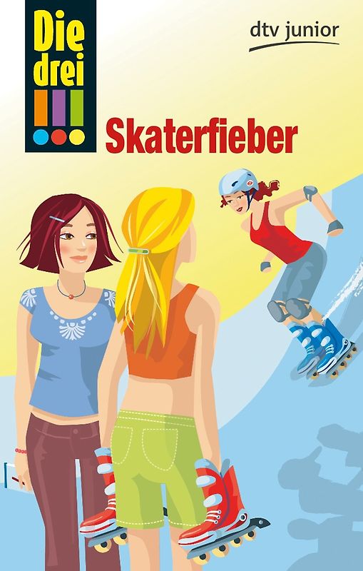 Die drei !!! Skaterfieber