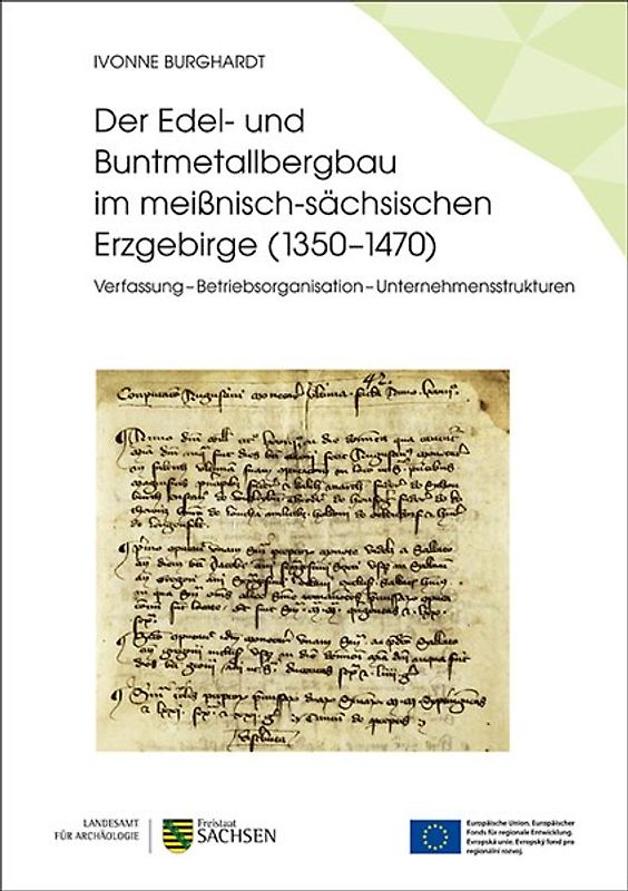Der Edel- und Buntmetallbergbau im meißnisch-sächsischen Erzgebirge (1350–1470)