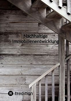 Nachhaltige Immobilienentwicklung