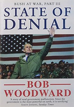 State of Denial: Bush at War, Part III (Bush at War Part 3)