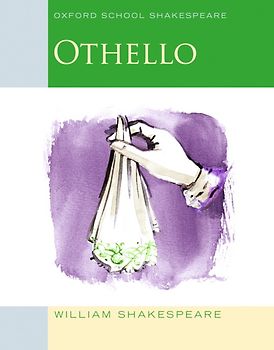 Oxford School Shakespeare - Fourth Edition / Ab 11. Schuljahr - Othello