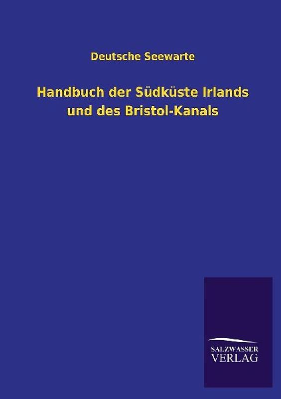 Handbuch der Südküste Irlands und des Bristol-Kanals