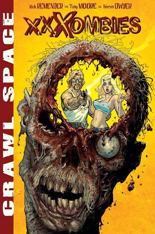 Crawl Space, Volume 1: XXXombies: Xxxombies v. 1 - Rick Remender