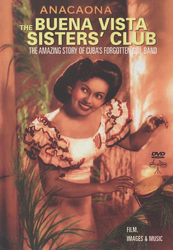 Anacaona - The Buena Vista Sisters' Club