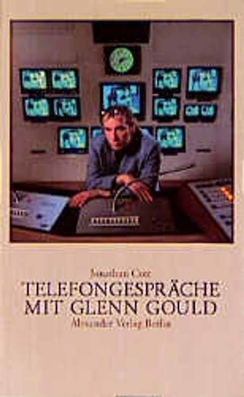 Telefongespräche mit Glenn Gould
