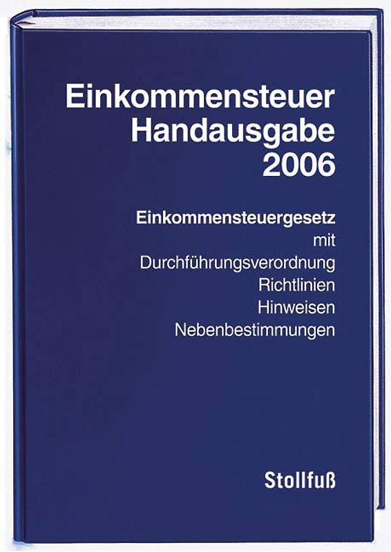 Einkommensteuer-Handausgabe 2006