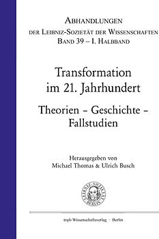 Transformation im 21. Jahrhundert. Theorie – Geschichte – Fallstudien
