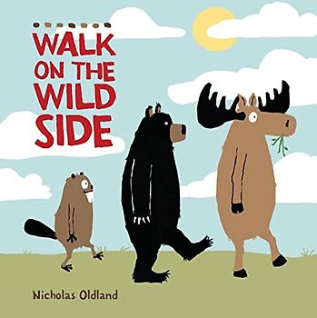 Walk on the Wild Side (Life in the Wild)