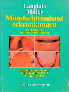 Mundschleimhauterkrankungen. Ein Farbatlas zur schnellen Diagnose