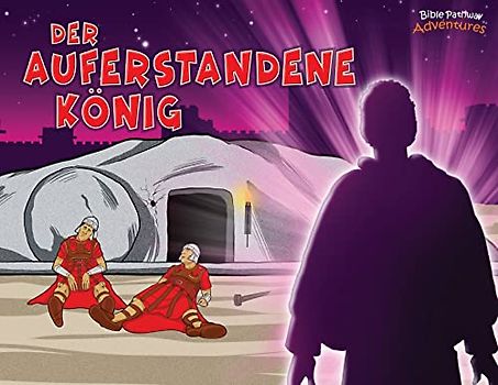 Der auferstandene König: Tod und Auferstehung des Messias