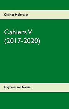 Cahiers V (2017-2020)
