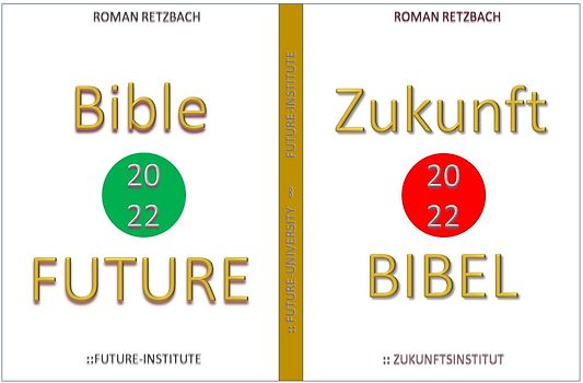Die Zukunftsbibel - die göttliche Prophezeiung