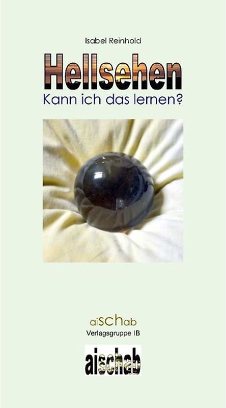 Hellsehen - kann ich das lernen?