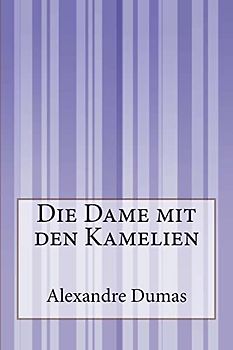 Die Dame mit den Kamelien