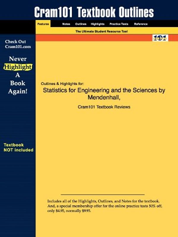 Cram101 Textbook Outlines: Outlines & Highlights for: Statistics for Engineering and the Sciences by Mendenhall & Sincich - Cram101 Textbook Reviews