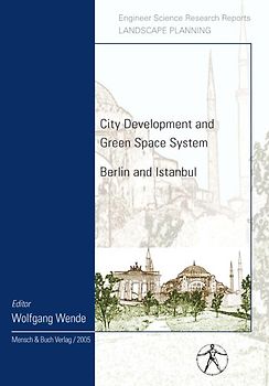 City Development and Green Space System Berlin and Istanbul