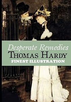 Desperate Remedies : Finest Illustration