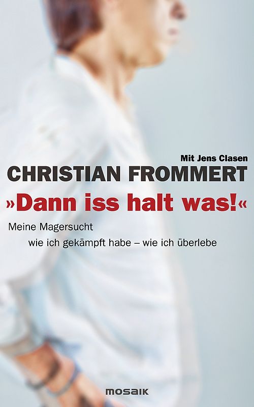 "Dann iss halt was!"
