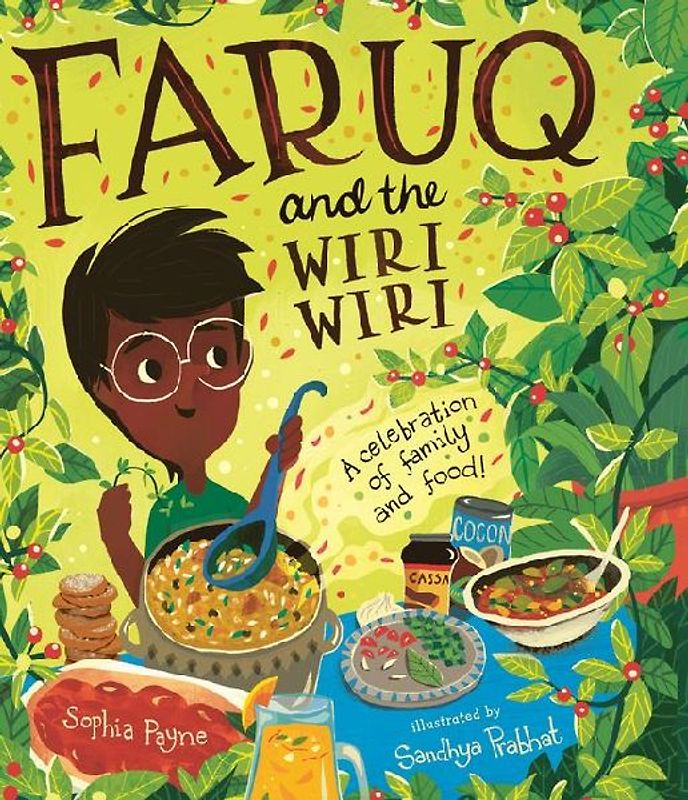 Faruq and the Wiri Wiri: A Celebration of Family and Food