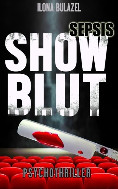 Sepsis - Showblut - Ilona Bulazel [Taschenbuch]