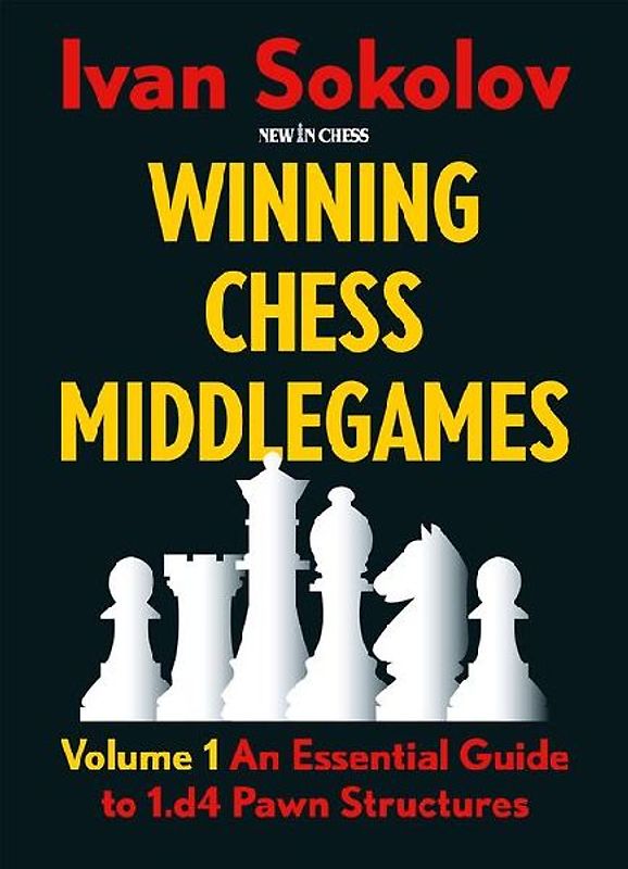 Winning Chess Middlegames - Volume 1 (Revised)