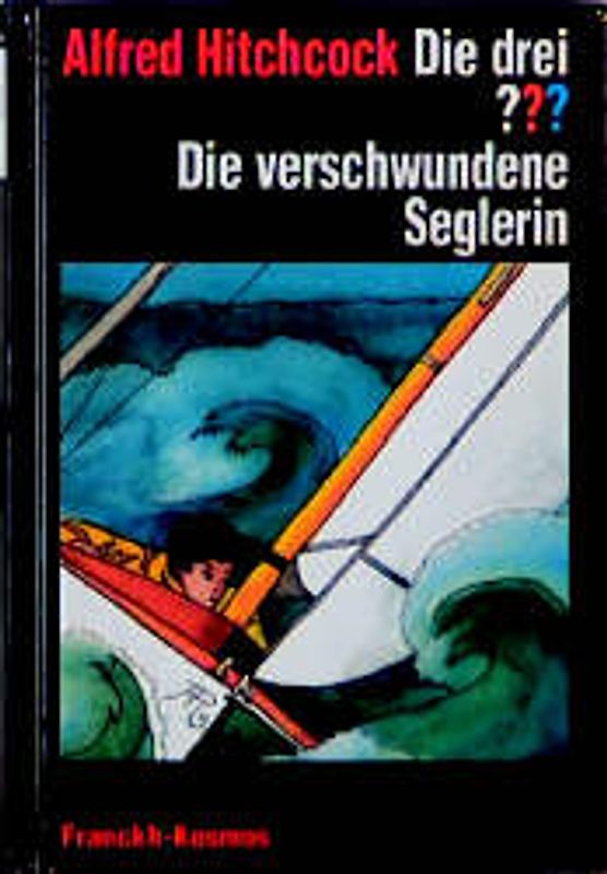 Die drei ??? Die verschwundene Seglerin
