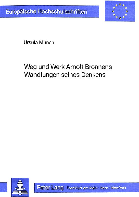 Weg und Werk Arnolt Bronnens- Wandlungen seines Denkens