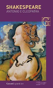 Antonio e Cleopatra. Testo inglese a fronte