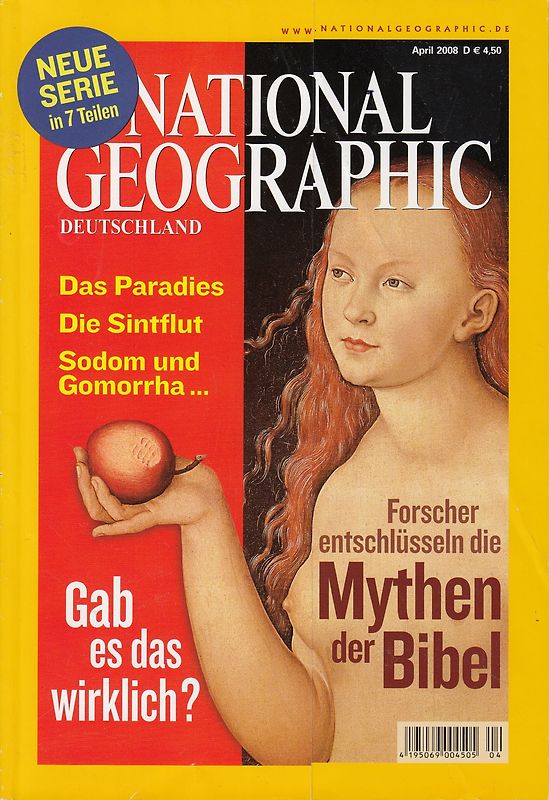 National Geographic Deutschland: 04/2008 - Forscher entschlüsseln die Mythen der Bibel [Zeitschrift]