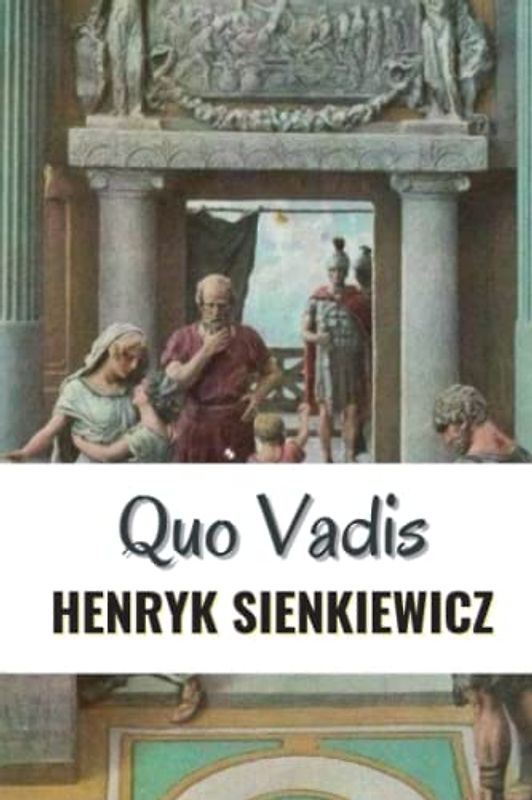 Quo Vadis (Annotated)
