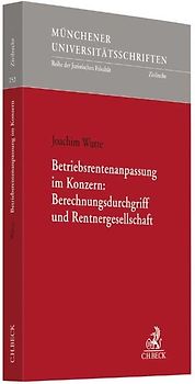 Betriebsrentenanpassung im Konzern: Berechnungsdurchgriff und Rentnergesellschaft