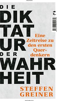 Die Diktatur der Wahrheit
