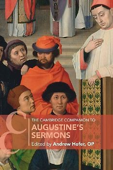 The Cambridge Companion to Augustine's Sermons