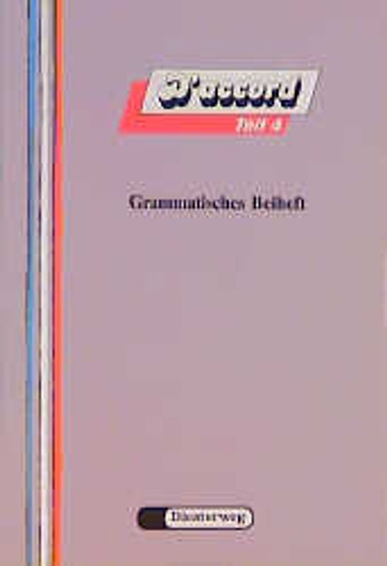 D'accord. Französisches Unterrichtswerk für Gymnasien und entsprechende... / D'accord. Grammatisches Beiheft 4