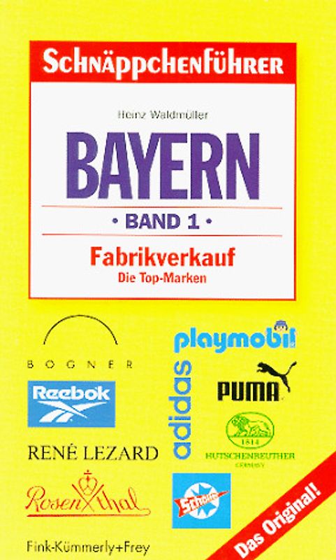 Schnäppchenführer Bayern. Fabrikverkauf - Die Top-Marken