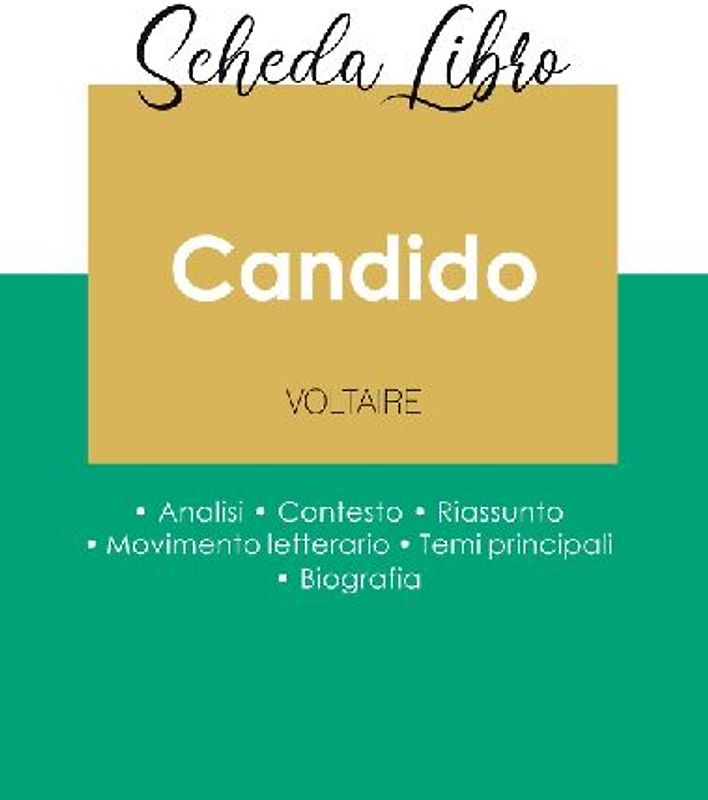Scheda libro Candido di Voltaire (analisi letteraria di riferimento e riassunto completo)