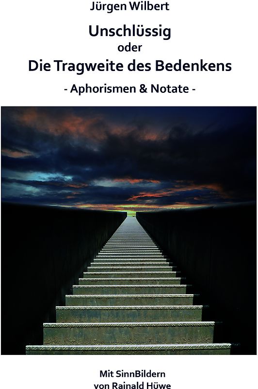 Unschlüssig oder Die Tragweite des Bedenkens