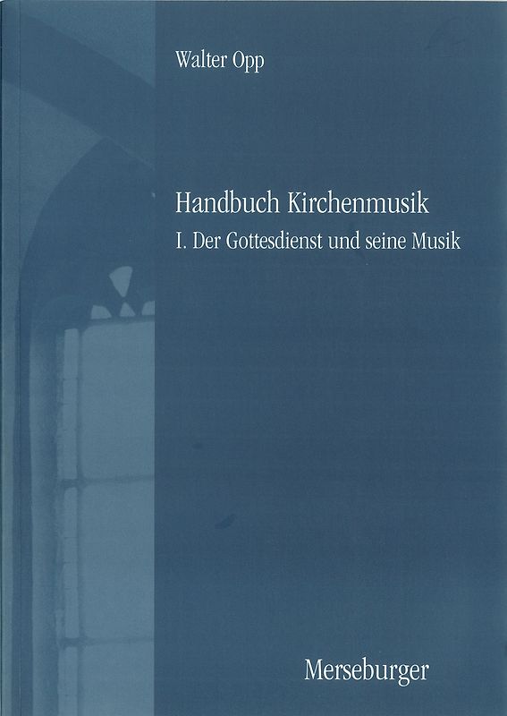 Handbuch der Kirchenmusik. Band I-III komplett