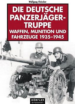 Die deutsche Panzerjägertruppe