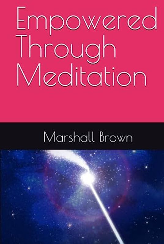 Empowered Through Meditation